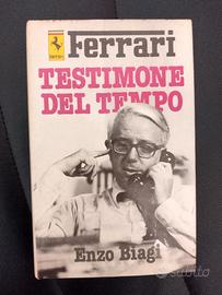Enzo Biagi - Ferrari Testimone del tempo 