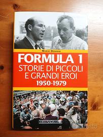 Formula 1 storie di piccoli e grandi eroi volume 1
