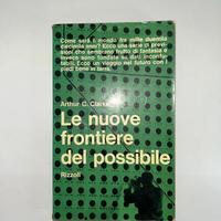 Le Nuove Frontiere Del Possibile ( Clarke )