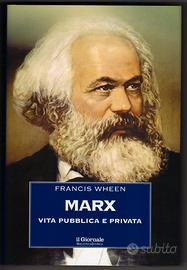 Karl MARX. VITA PUBBLICA E PRIVATA - Francis Wheen