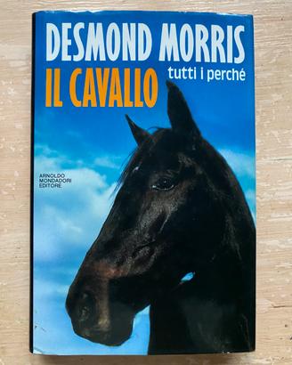 IL CAVALLO tutti i perché- Desmond Morris 1990