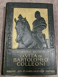 LA VITA DI BARTOLOMEO COLLEONI, di BORTOLO BELOTTI
