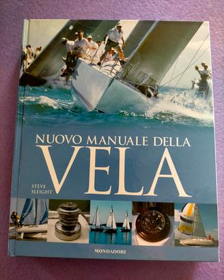 LIBRO " MANUALE DELLA VELA " DEL 2006 MONDADORI 