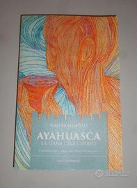 Ayahuasca - La Liana degli Spiriti + DMT (nuovi)