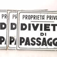 Cartelli *DIVIETO di PASSAGGIO PROPRIETA' PRIVATA*