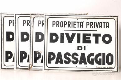 Cartelli *DIVIETO di PASSAGGIO PROPRIETA' PRIVATA*
