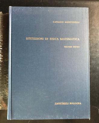 Agostinelli "Istituzioni di fisica matematica"