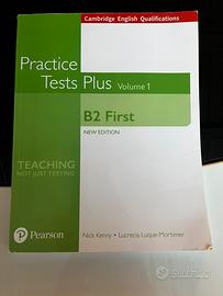 Volume 1 “Practice Tests plus B2 First”