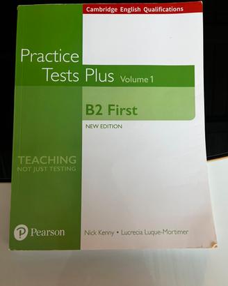 Volume 1 “Practice Tests plus B2 First”
