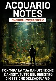 Acquario Notes: Diario dell'Acquariofilo