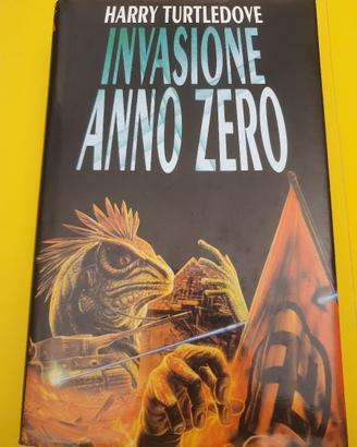 Libro "Invasione Anno Zero"  Harry Turtledove 1997