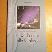 Libro - Dai Boschi Alle Galassie -Silvana Fasciani