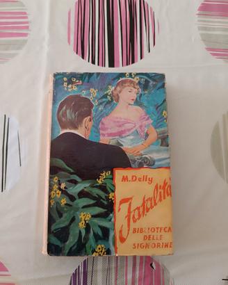 Biblioteca delle signorine 172 Delly Fatalità