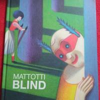Lorenzo Mattotti   Blind. Ediz. bilingue