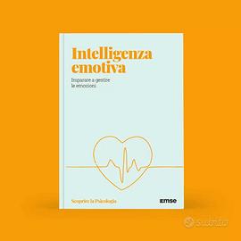 LIBRO SCOPRIRE LA PSICOLOGIA: Intelligenza Emotiva