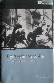 Il ghiaccio era sottile di Marcello Tarì