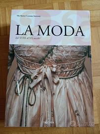 LA MODA - DAL XVIII AL XX SEC. - 2 VOLUMI