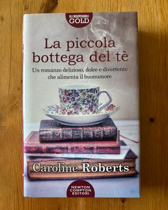 Caroline Roberts - La Piccola Bottega del Tè