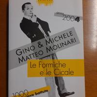 Le formiche e le cicale – GINO & MICHELE, MOLINARI