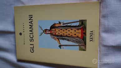 GLI SCIAMANI NEVILL DRURY ED. XENIA TASCABILI