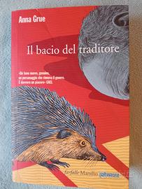 Anna Grue, Il bacio del traditore