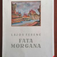 Lajos Ferenc, Fata Morgana 1959