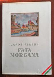 Lajos Ferenc, Fata Morgana 1959