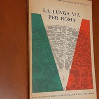 La lunga via per Roma.