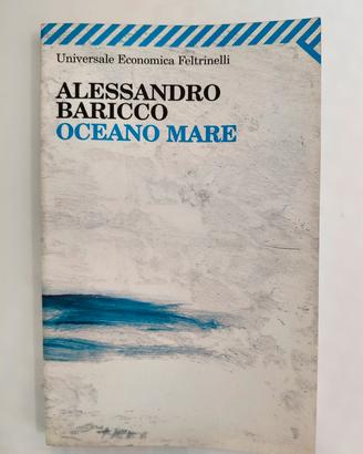 Oceano Mare Alessandro Baricco Feltrinelli Romanzo