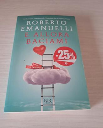 libro e allora baciami 