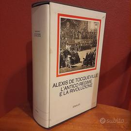 Tocqueville, "L'antico regime e la rivoluzione"