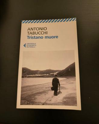 Antonio Tabucchi - Tristano Muore