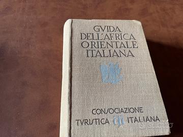 Guida dell’Africa Orientale Italiana prima ed 1938