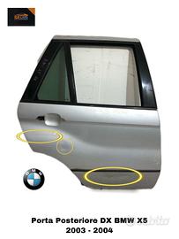 PORTIERA POSTERIORE DESTRA BMW X5 Serie (E53) (99>