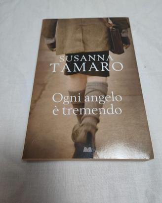 Libro " 0gni angelo è tremendo" - Susanna Tamaro