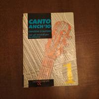 Canto Anch'io: Canzoni d'Autore Volume 1