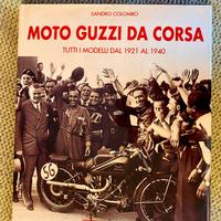 MOTO GUZZI DA CORSA 1921/1957 VOL. 1 e VOL 2 Libro