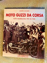 MOTO GUZZI DA CORSA 1921/1957 VOL. 1 e VOL 2 Libro