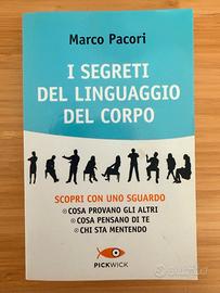 I segreti del linguaggio del corpo - Marco Pacori