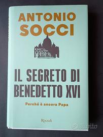 "Il segreto di Benedetto XVI" di Antonio Socci 