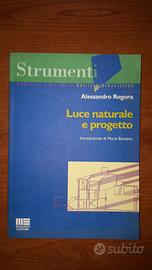 Luce naturale e progetto, a. rogora, maggioli edit