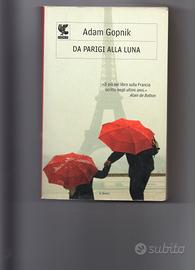 Da Parigi alla luna, di Adam Gopnik