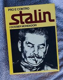 Pro e contro di Stalin - I dossier Mondadori