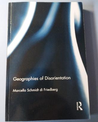 (Antropologia) Geographies of Disorientation