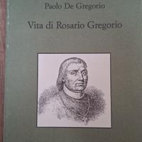Vita di Rosario Gregorio  ( Paolo de Gregorio)