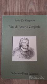 Vita di Rosario Gregorio  ( Paolo de Gregorio)