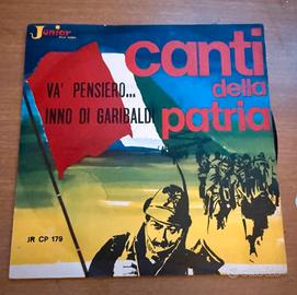 Vinile 45 giri I CANTI DELLA PATRIA