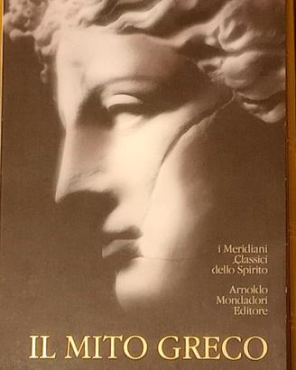 IL MITO GRECO, I Meridiani Mondadori
