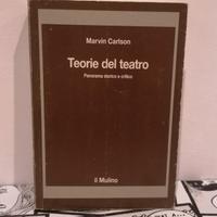 Teorie Del Teatro. Il Mulino. M. Carlson. 1988. 