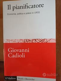 Il pianificatore giovanni cadioli ed. Il Mulino